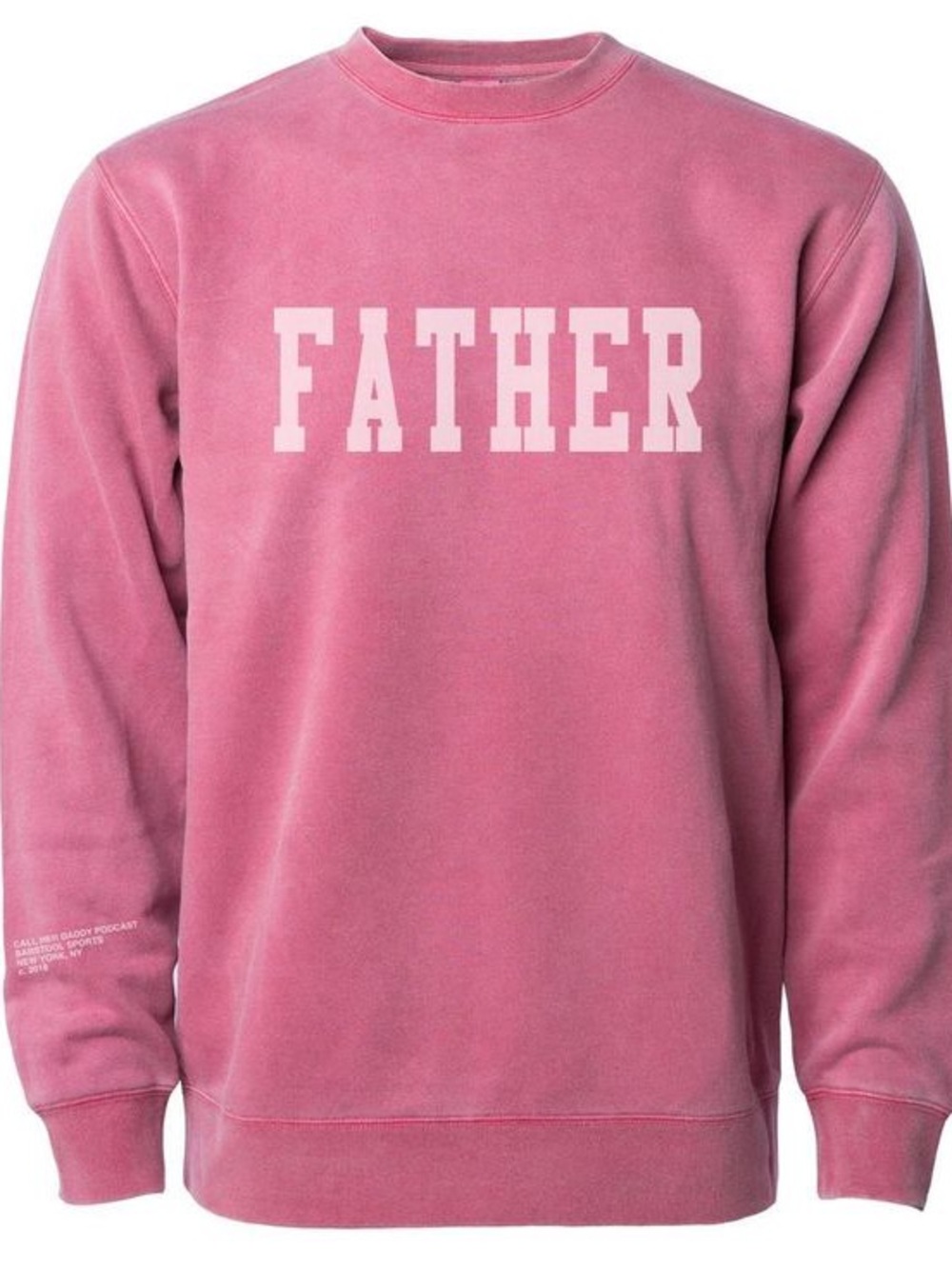 call her daddy father OG sweatshirt